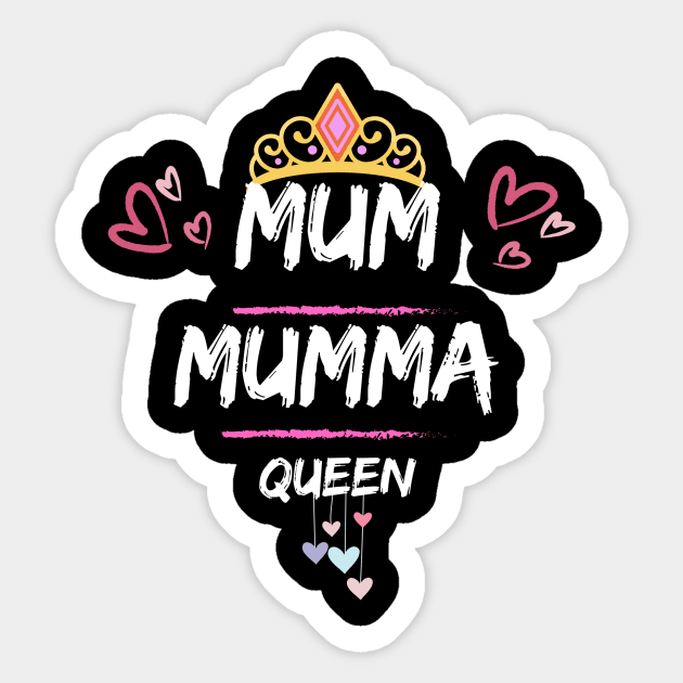 Mothers Day Mum, Mumma, Queen Design Sticker by JDJ Designs